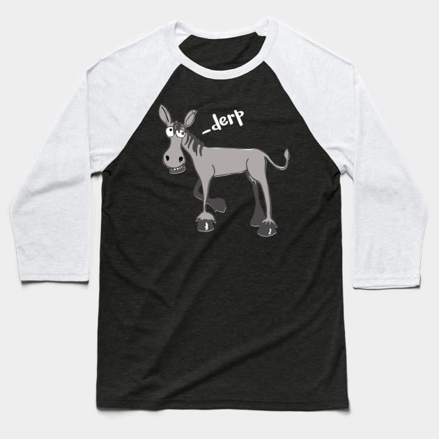 Derp Donkey Baseball T-Shirt by DANPUBLIC